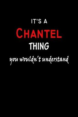 Book cover for It's a Chantel Thing You Wouldn't Understandl