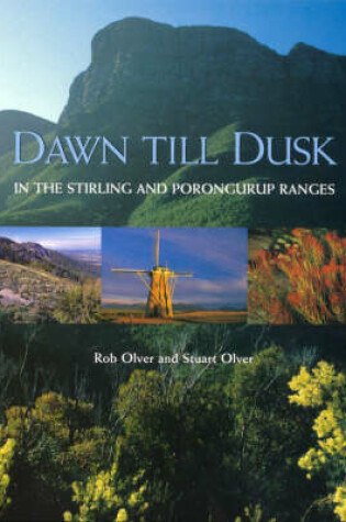 Cover of Dawn to Dusk in the Stirling Ranges and Porongurup Ranges