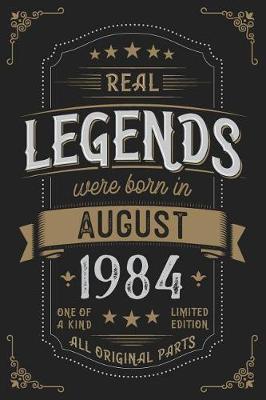 Book cover for Real Legends were born in August 1984