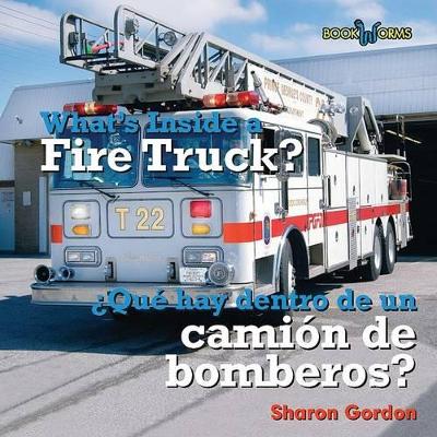 Cover of Que Hay Dentro de Un Camion de Bomberos? / What's Inside a Fire Truck?