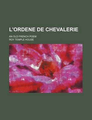 Book cover for L'Ordene de Chevalerie; An Old French Poem