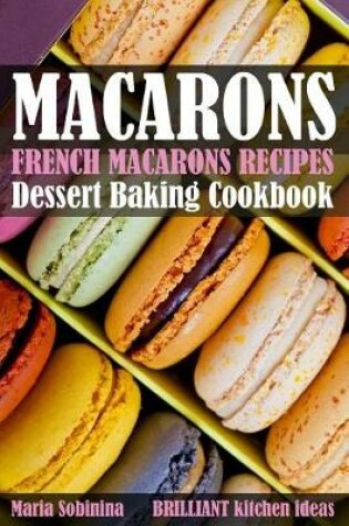 Cover of French Macarons Recipes
