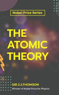 Cover of The Atomic Theory