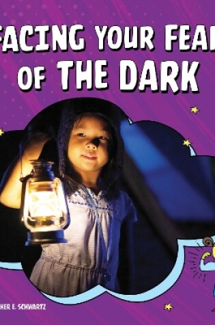 Cover of Facing Your Fear of The Dark