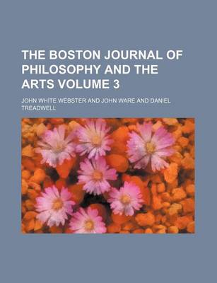 Book cover for The Boston Journal of Philosophy and the Arts Volume 3