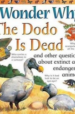 Cover of I Wonder Why the Dodo Is Dead