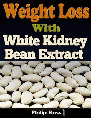 Book cover for Weight Loss With White Kidney Bean Extract