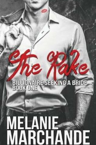 Cover of The Rake (Billionaire Seeking a Bride)