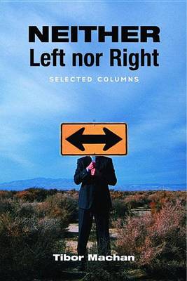 Book cover for Neither Left Nor Right: Selected Columns