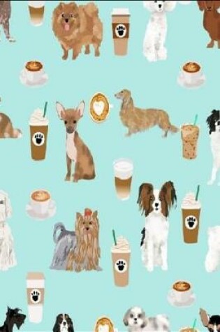 Cover of Coffee And Dogs Notebook