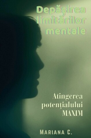 Cover of Depașirea limitarilor mentale