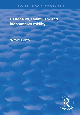 Cover of Rationality, Relativism and Incommensurability