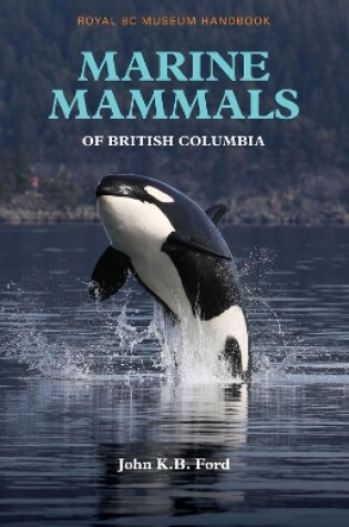 Cover of Marine Mammals of British Columbia