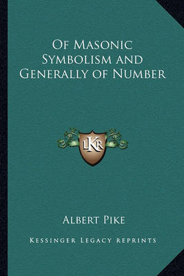 Book cover for Of Masonic Symbolism and Generally of Number