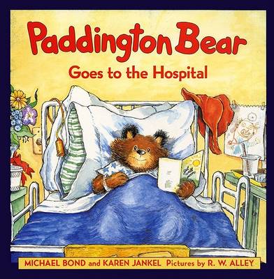 Book cover for Paddington Bear Goes to the Hospital