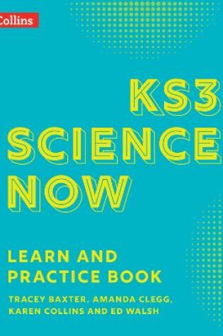 Cover of KS3 Science Now Learn and Practice Book