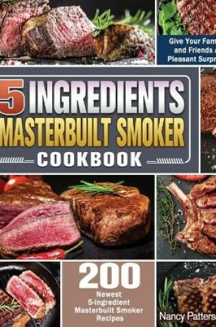Cover of 5 Ingredients Masterbuilt Smoker Cookbook