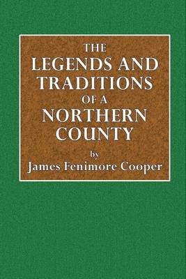 Book cover for The Legends and Traditions of a Northern County