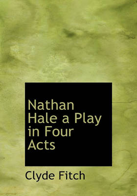 Book cover for Nathan Hale a Play in Four Acts