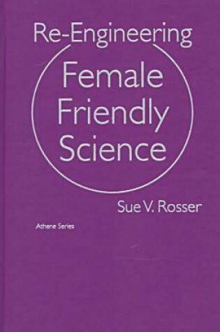 Cover of Re-engineering Female Friendly Science