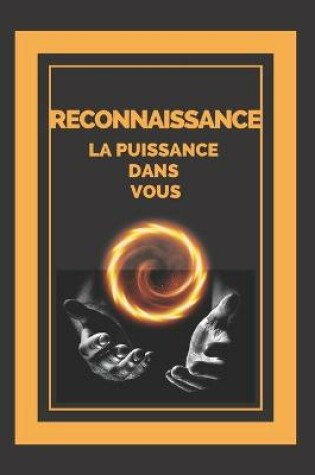 Cover of Reconnaissance La Puissance Dans Vous