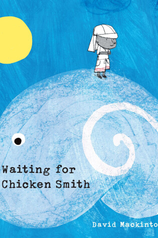 Cover of Waiting for Chicken Smith