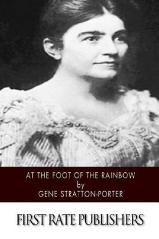 Cover of At the Foot of the Rainbow