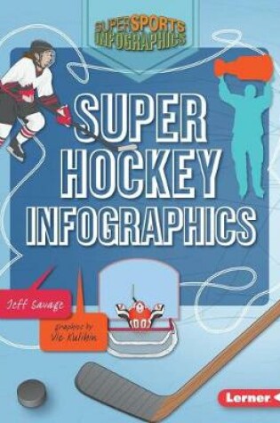 Cover of Super Hockey Infographics