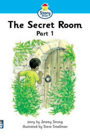 Cover of Secret Room Part 1, The Story Street Beginner Stage Step 2 Storybook 14