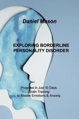 Book cover for Exploring Borderline Personality Disorder