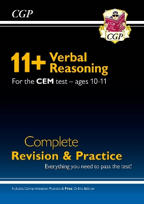 Book cover for 11+ CEM Verbal Reasoning Complete Revision and Practice - Ages 10-11 (with Online Edition)