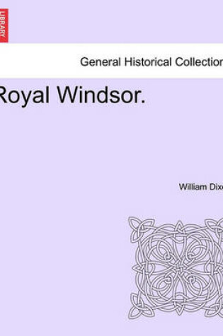 Cover of Royal Windsor.