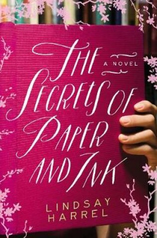 Cover of The Secrets of Paper and Ink