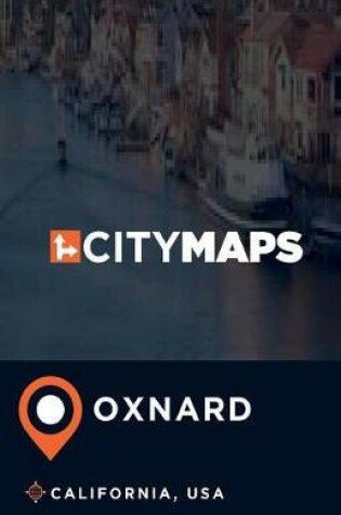 Cover of City Maps Oxnard California, USA