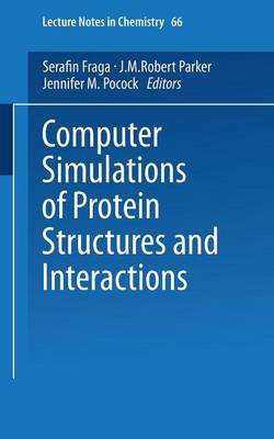 Book cover for Computer Simulations of Protein Structures and Interactions