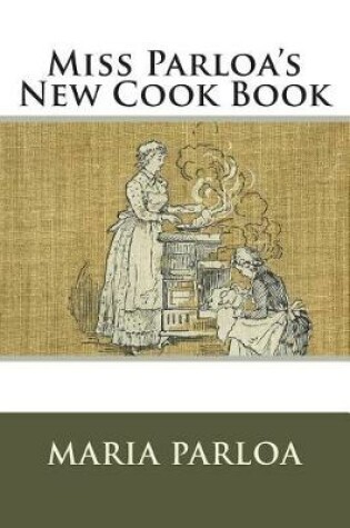 Cover of Miss Parloa's New Cook Book