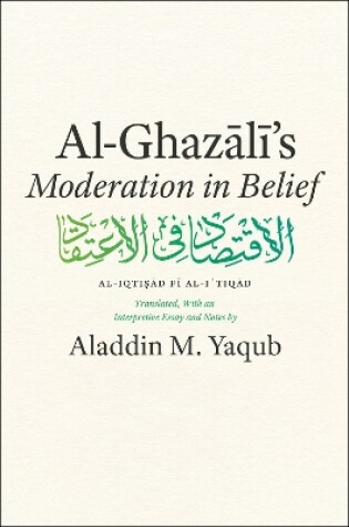 Cover of Al-Ghazali's Moderation in Belief