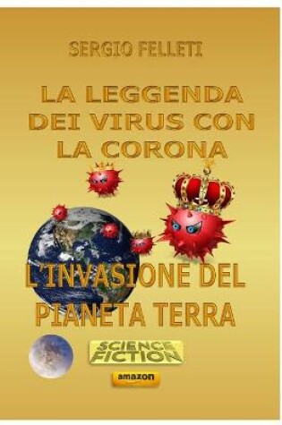 Cover of La Leggenda Dei Virus Con La Corona