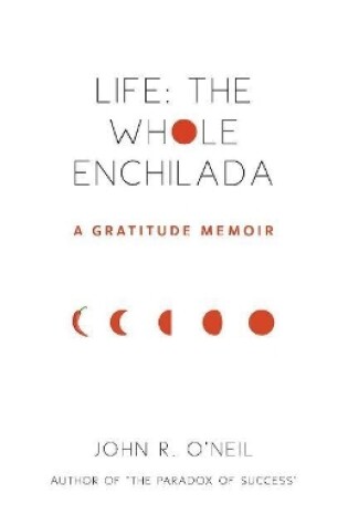 Cover of Life: The Whole Enchilada