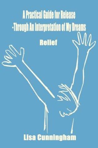 Cover of A Practical Guide for Release - Through an Interpretation of My Dreams