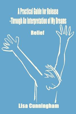 Book cover for A Practical Guide for Release - Through an Interpretation of My Dreams