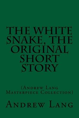 Book cover for The White Snake, the Original Short Story