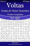 Book cover for Voltas Grades de Varios Tamanhos Versao Ampliada - Facil ao Dificil - Volume 5 - 276 Jogos