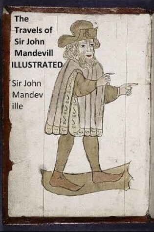 Cover of The book of John Mandeville Illustrated