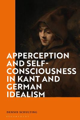 Cover of Apperception and Self-Consciousness in Kant and German Idealism