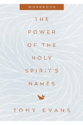 Cover of The Power of the Holy Spirit's Names Workbook