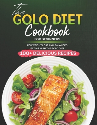 Book cover for The GOLO Diet Cookbook for Beginners