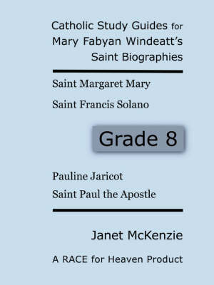 Book cover for Race for Heaven's Catholic Study Guides for Mary Fabyan Windeatt's Saint Biographies Grade 8