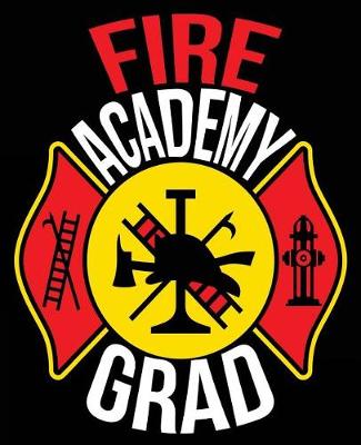 Book cover for Fire Academy Grad