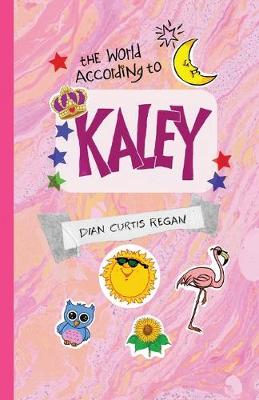 Book cover for The World According to Kaley